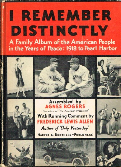 I Remember Distinctly A Family Album of the American People 1918-1941