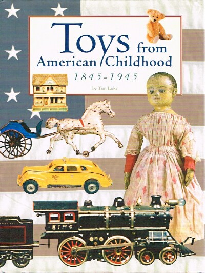 Toys from American Childhood 1845-1945