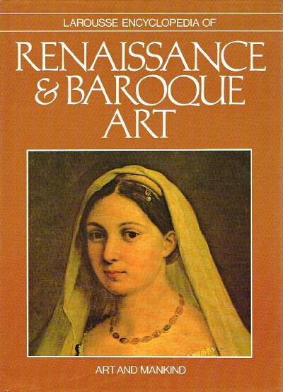 Larousse Encyclopedia of Rennaissance & Baroque Art