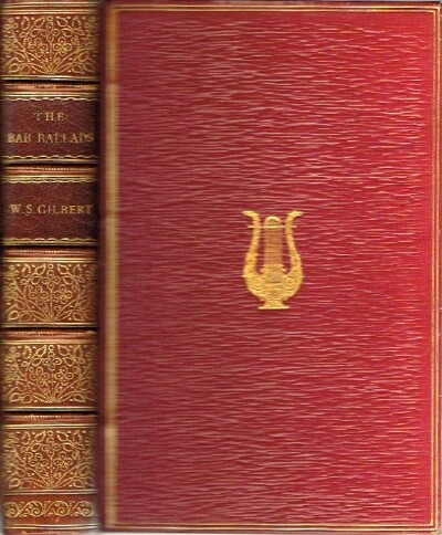 The Bab Ballads: With Which are Included Songs of a Savoyed