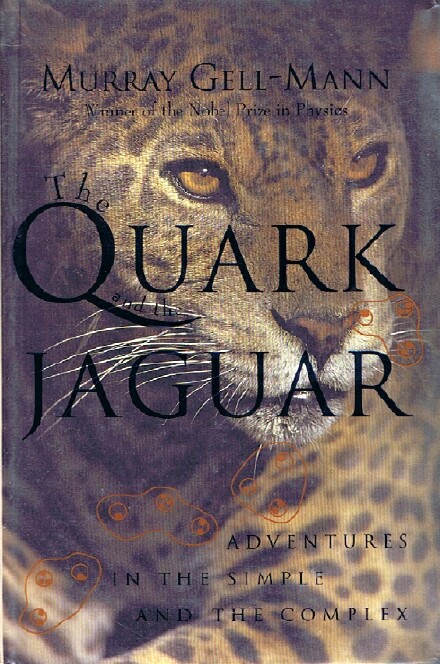The Quark and the Jaguar: Adventures in the Simple and the Complex