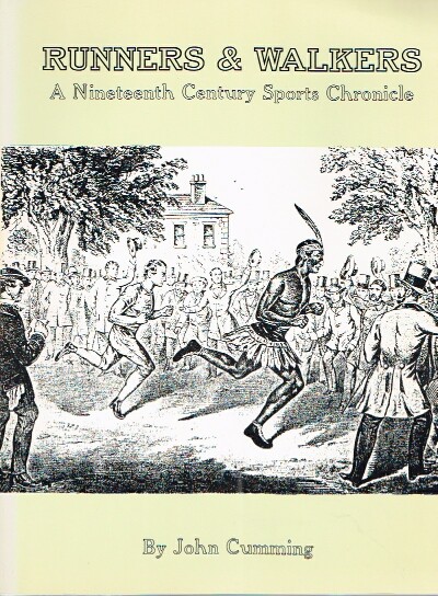 Runners& Walkers A Nineteenth Century Sports Chronicle