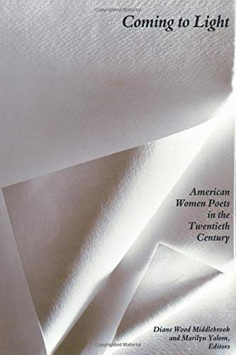Coming to Light: American Women Poets in the Twentieth Century