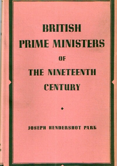 British Prime Ministers of the Nineteenth Century Policies and Speeches