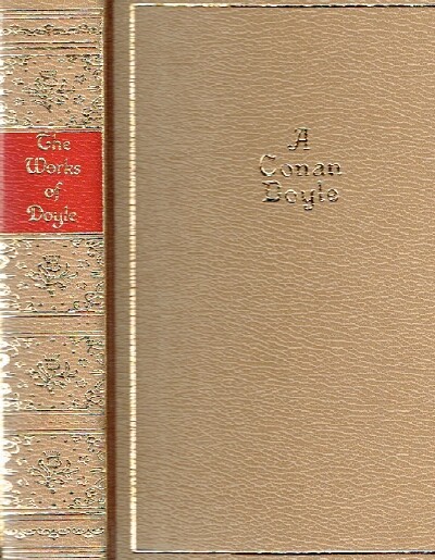 The Works of A. Conan Doyle: One Volume Edition