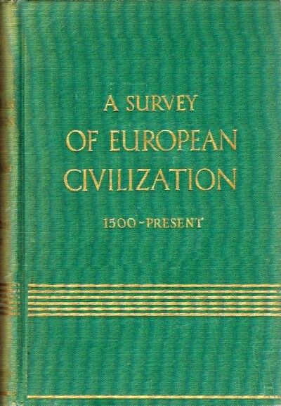 A Survey of European Civilization 1500-Present