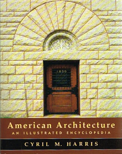 American Architecture An Illustrated Encyclopedia