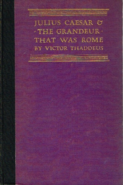 Julius Caesar & The Grandeur That Was Rome