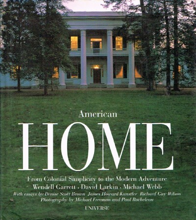 American Home From Colonial Simplicity to the Modern House