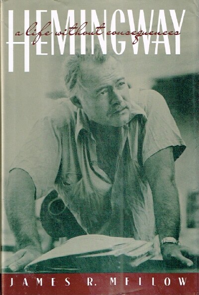 Hemingway: A Life Without Consequences