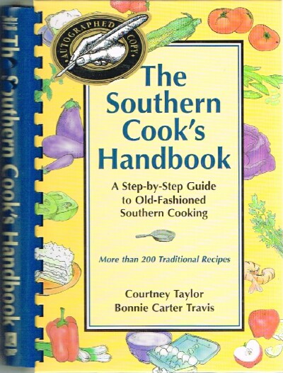 The Southern Cook's Handbook A Step-by-Step Guide to Old-Fashioned Southern Cooking