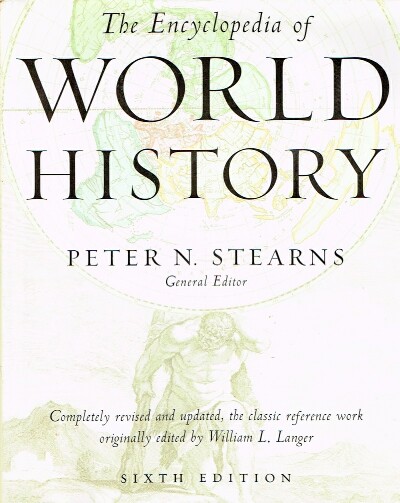 The Encyclopedia of World History (Complete with CD) Ancient, Medieval, and Modern Chronologically Arranged