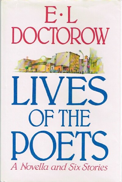 Lives of the Poets: A Novella and Six Stories