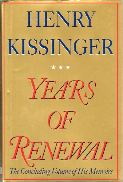 Years of Renewal The Concluding Volume of His Memoirs