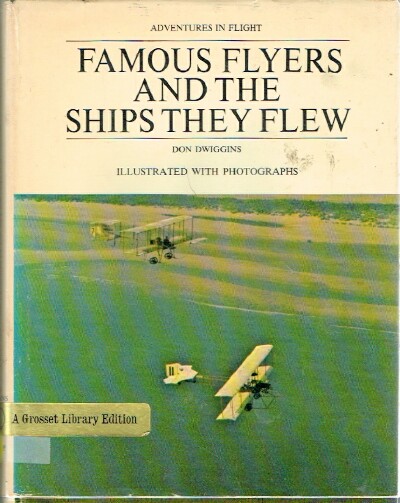 Famous Flyers and the Ships They Flew
