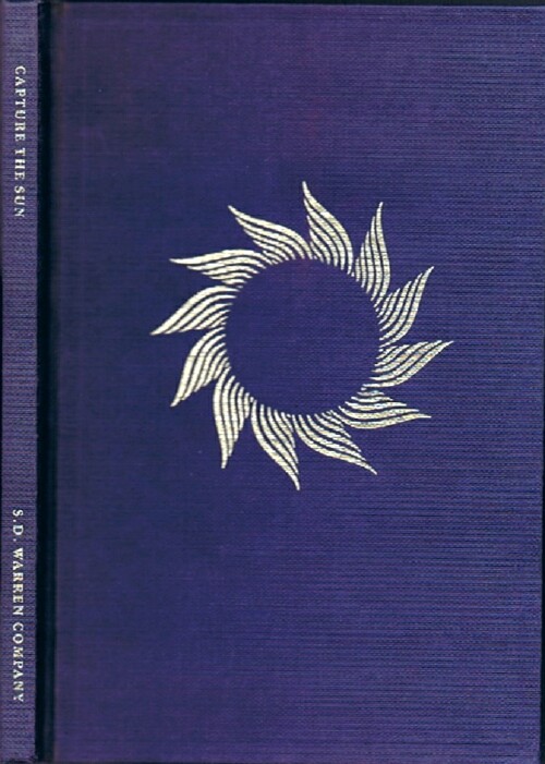 Capture the Sun: A Collection of Articles, Poems, and Myths about Solar Energy & the Sun