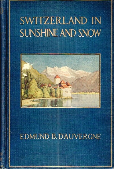 Switzerland in Sunshine and Snow