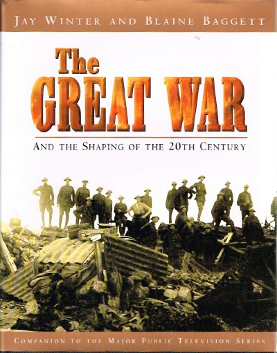 The Great War: And the Shaping of the 20th Century