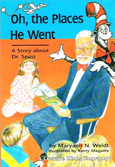 Oh, The Places He Went A Story about Dr. Seuss-Theodor Seuss Geisel