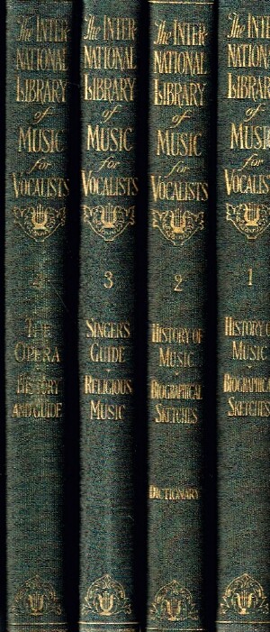 The International Library of Music for Home and Studio: Music Literature (Complete in Four Volumes).