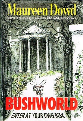 Bushworld Enter At Your Own Risk