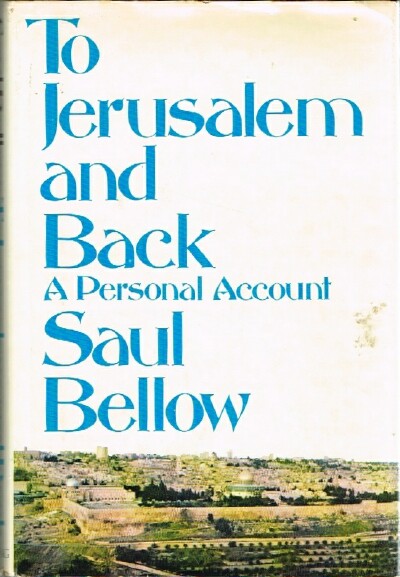 To Jerusalem and Back A Personal Account