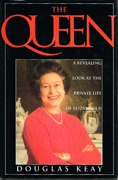 The Queen A Revealing Look at the Private Life of Elizabeth II