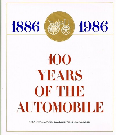 One Hundred Years of the Automobile: 1886-1986