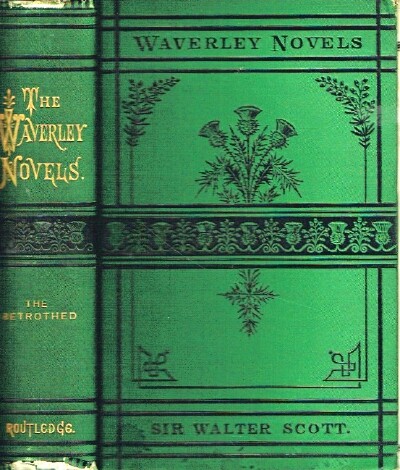 The Waverley Novels: The Betrothed and The Highland Widow