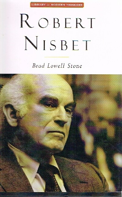 Robert Nisbet Communitarian Traditionalist