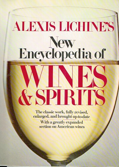Alexis Lichine's New Encyclopedia of Wines & Spirits