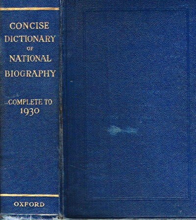 Concise Dictionary of National Biography Complete to 1930