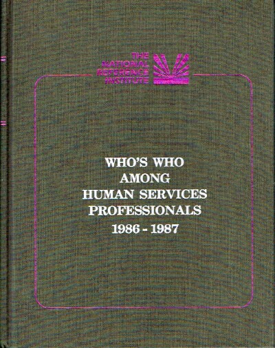 Who's Who Among Human Services Professionals 1986-1957