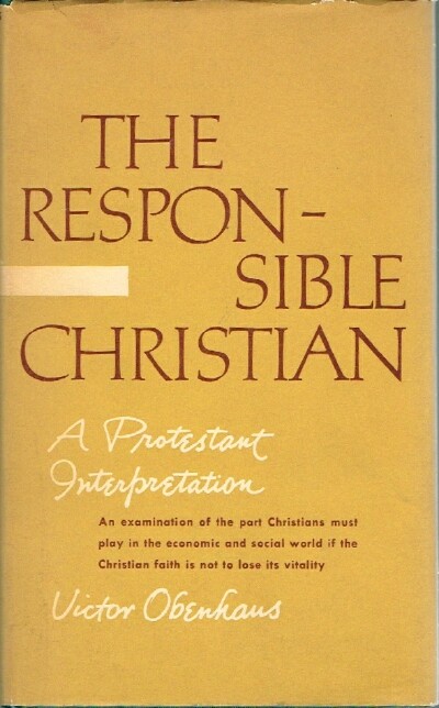 The Responsible Christian A Protestant Interpretation