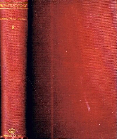 The Christmas-Books of Mr. M. A. Titmarsh: The Imperial Edition
