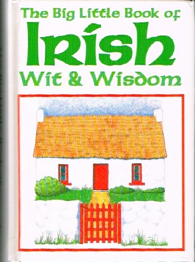 The Big Little Book of Irish Wit & Wisdom