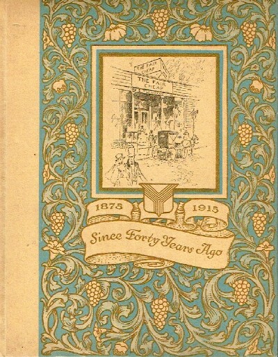 Since Forty Years Ago 1875-1915