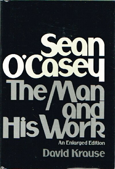 Sean O'Casey: The Man and His Work