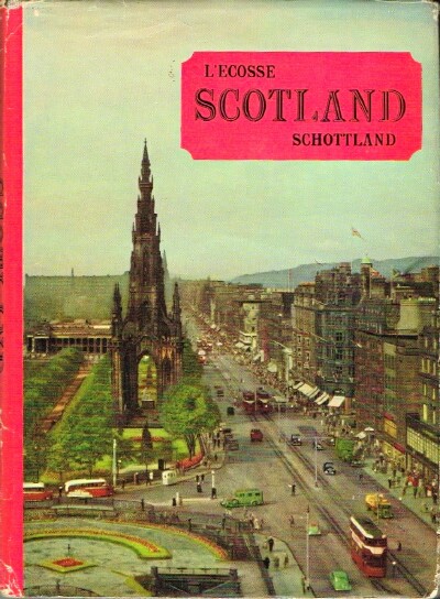 Scotland L'Ecosse: Schottland A Book of Photographs