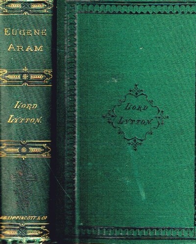 Eugene Aram (Complete in One Volume): A Tale