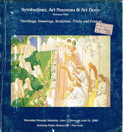 Symbolism, Art Nouveau & Art Deco (Paintings, Drawings, Sculpture, Prints and Posters (NY, June 12-14, 1980)(Volume One)