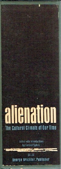 Alienation: The Cultural Climate of Our Time (Two Volume Set)
