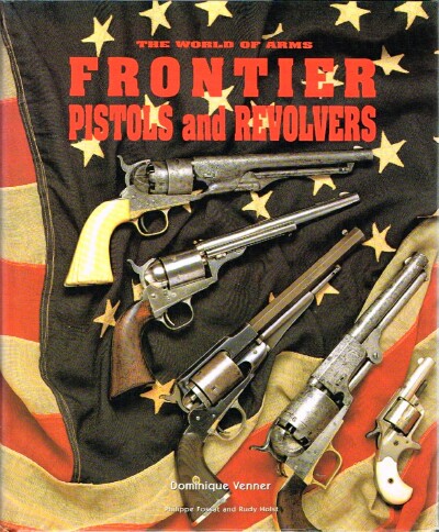 Frontier Pistols and Revolvers
