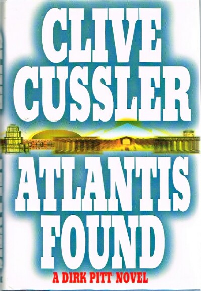 Atlantis Found A Dirk Pitt Novel
