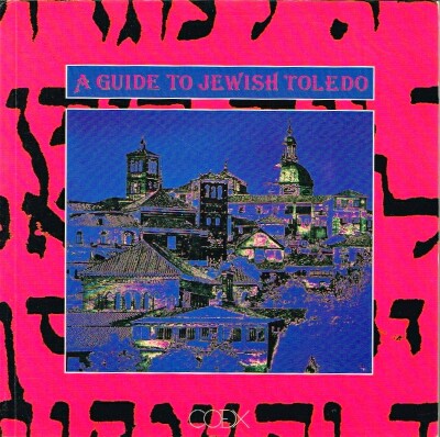 A Guide to Jewish Toledo