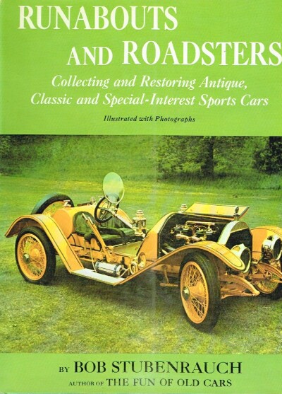 Runabouts and Roadsters Collecting and Restoring Antique, Classic, & Special Interest Sports Cars