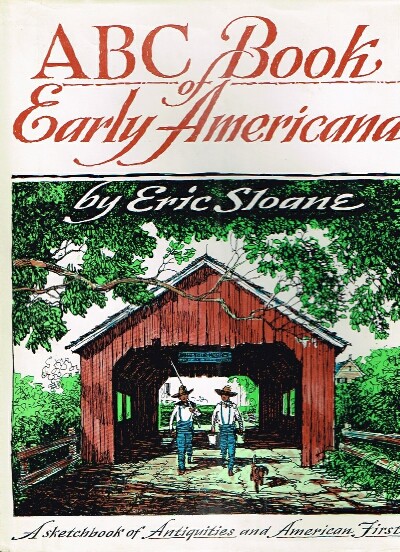 ABC Book of Early Americana A Sketchbookof Antiquities and American Firsts