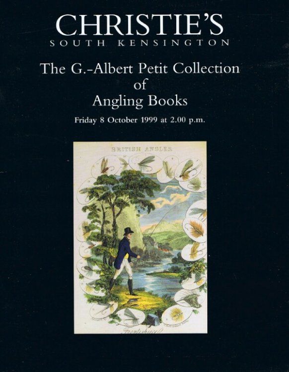 The G.-Albert Petit Collection of Angling Books (South Kensington, 8 October 1999)