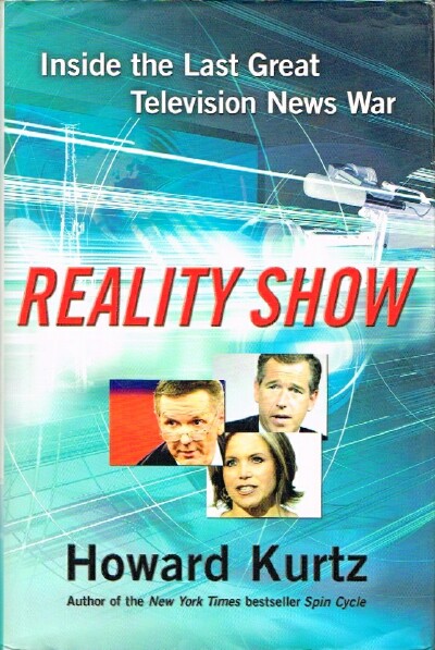Reality Show Inside the last Great Television News War