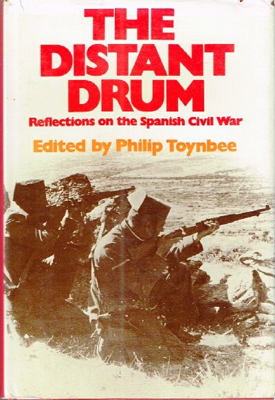 The Distant Drum Reflections on the Spanish Civil War
